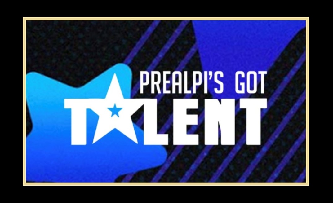 PREALPI’S GOT TALENT